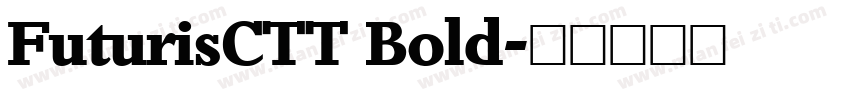 FuturisCTT Bold字体转换
